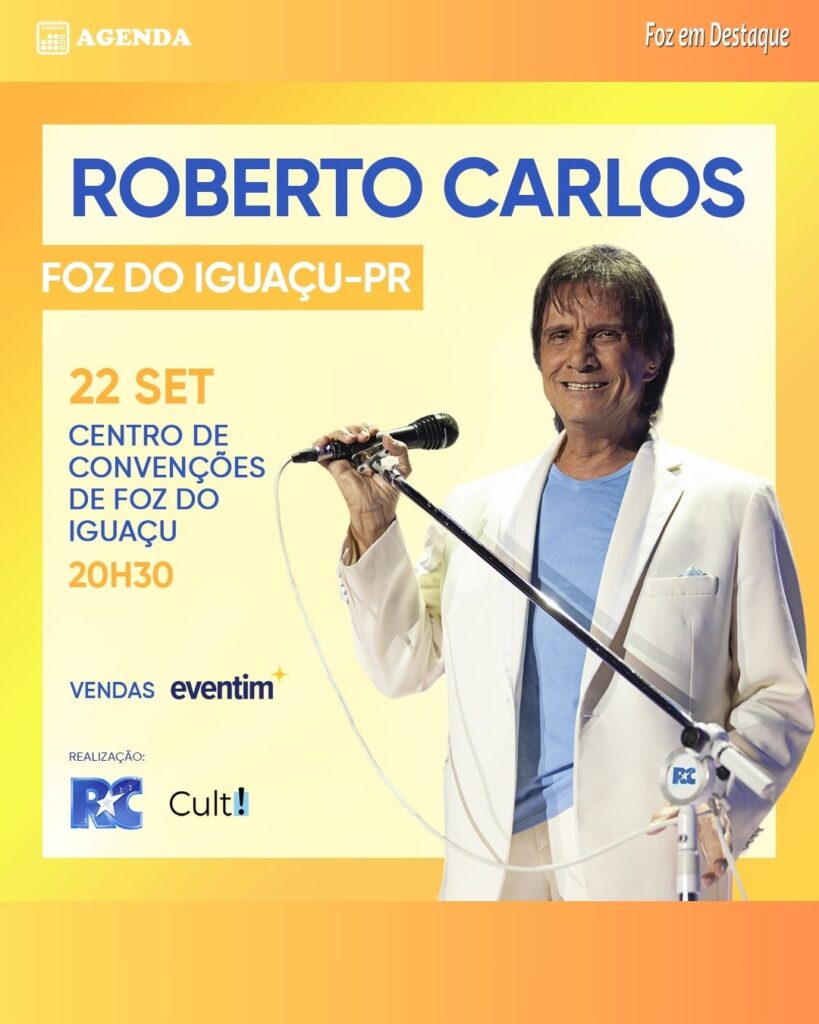 ROBERTO CARLOS EM FOZ 