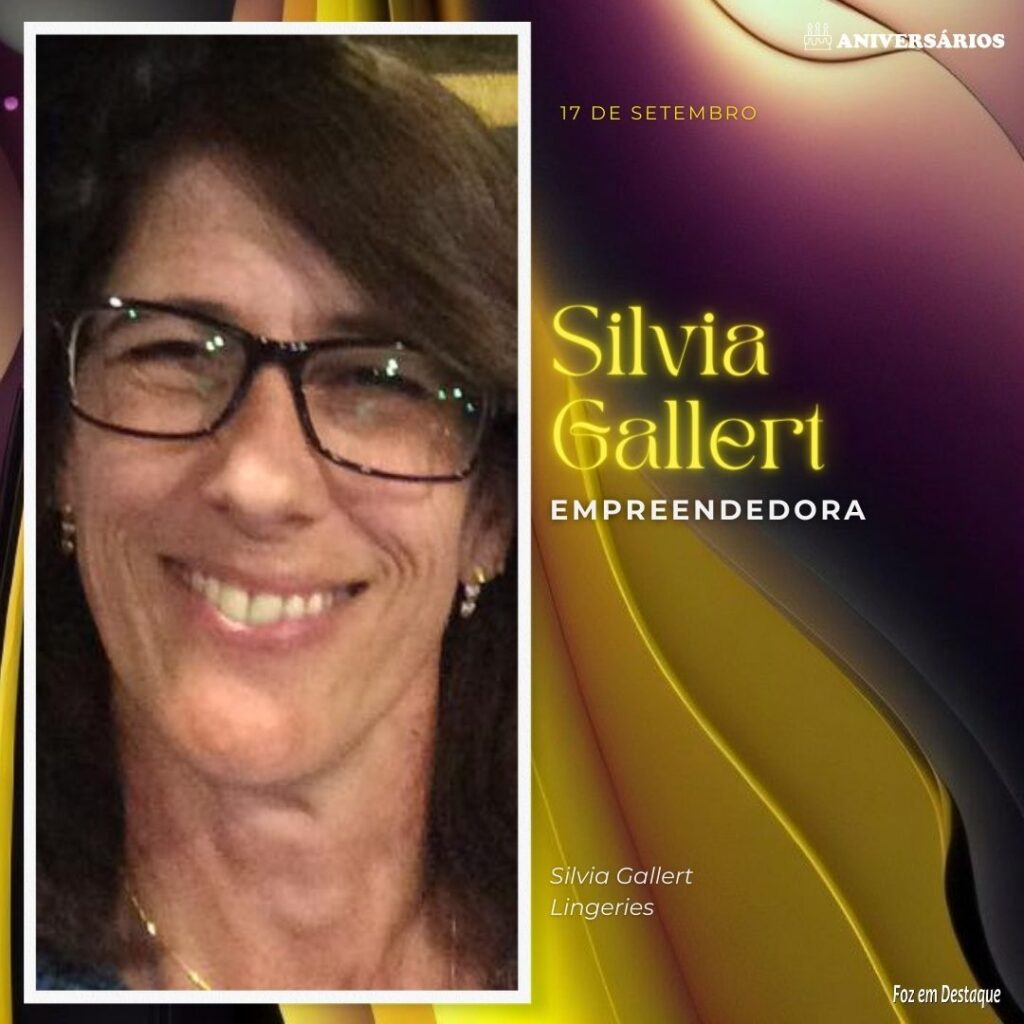Silvia Gallert Lingeries Foz em Destaque Aniversários