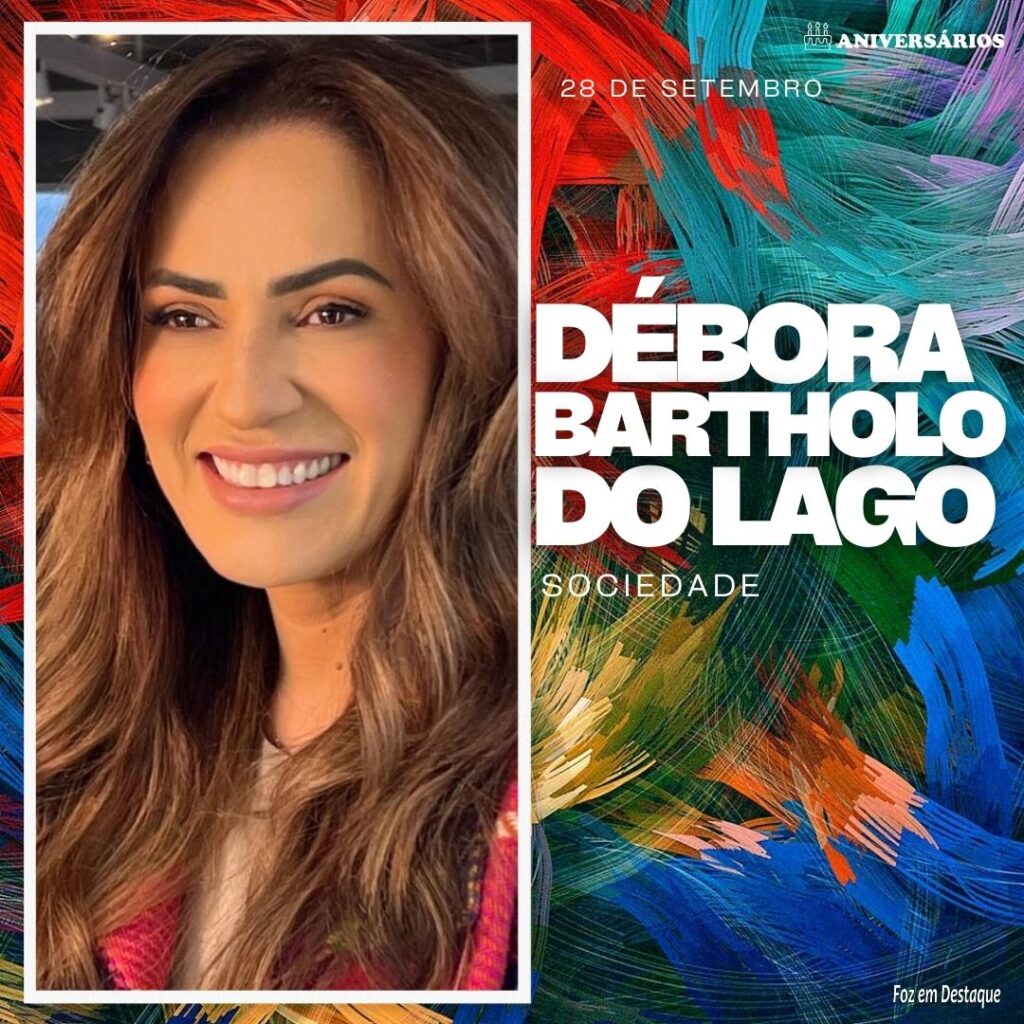 Débora Bartholo Do Lago Aniversários 28 de Setembro