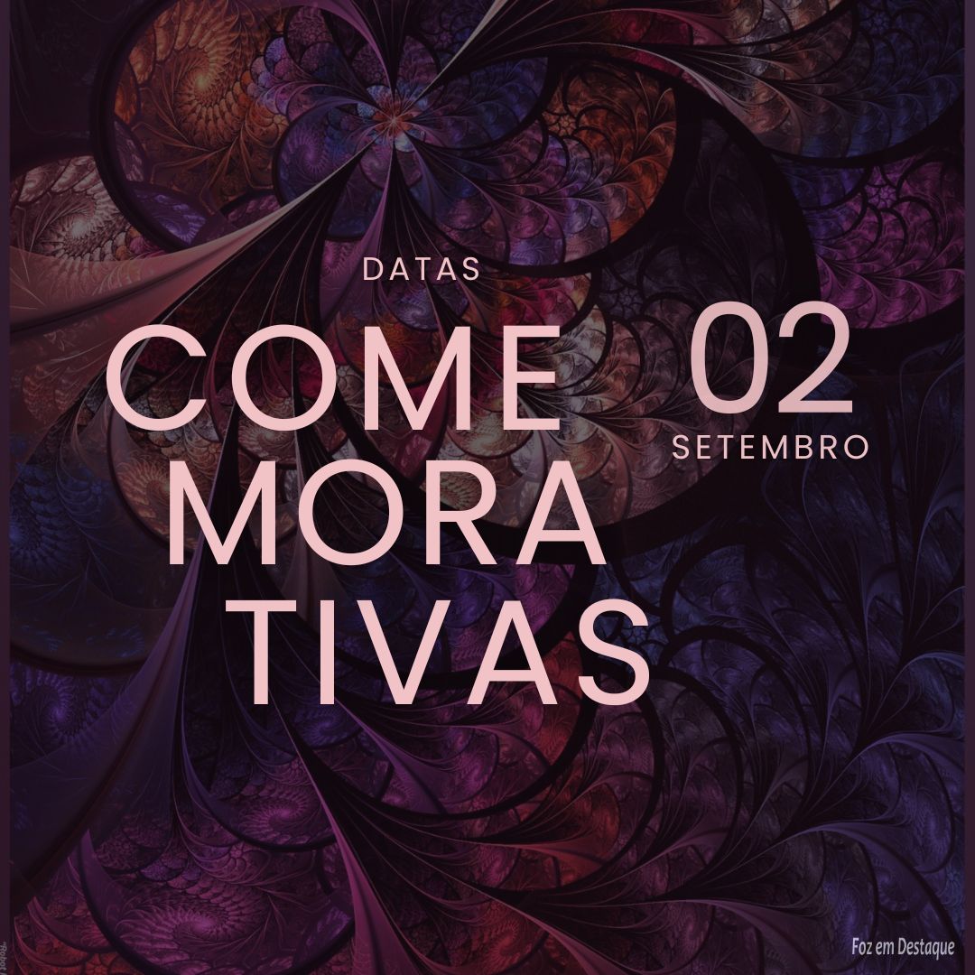 Datas Comemorativas: 02 de Setembro 19