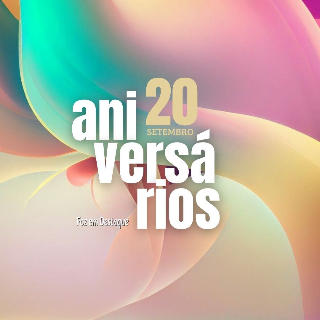 Aniversários 20 de Setembro 2