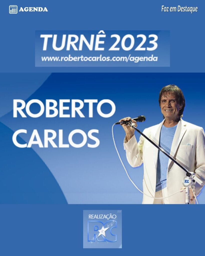 ROBERTO CARLOS EM FOZ 
