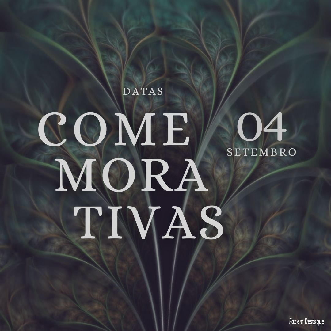 Datas Comemorativas: 04 de Setembro 5