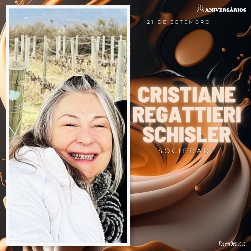 Cristiane Regattieri Schisler  
 Aniversários 21 de Setembro