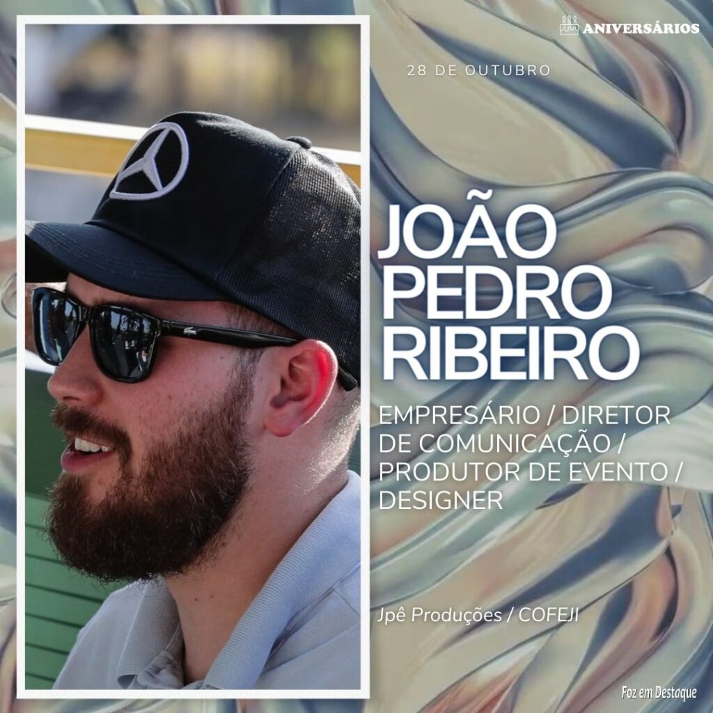 JOÃO PEDRO RIBEIRO Aniversários 28 de Outubro