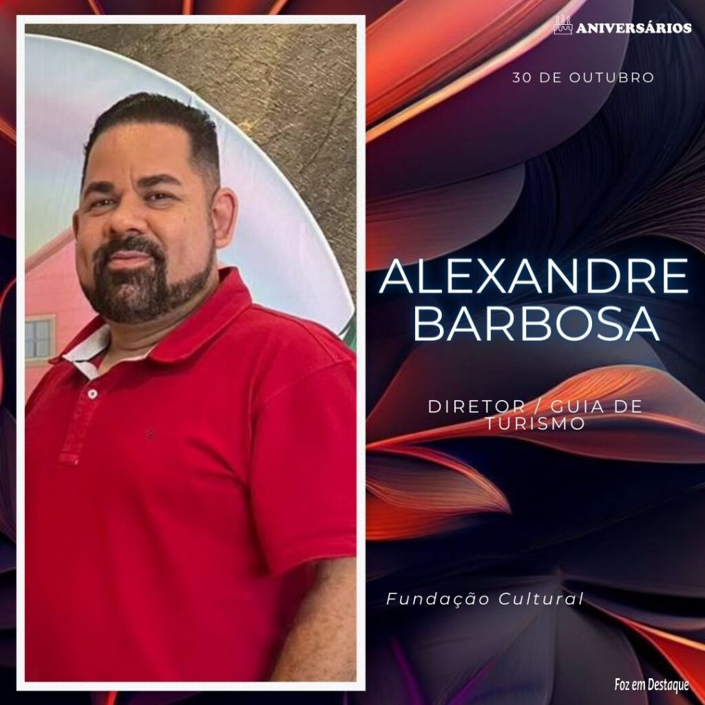 ALEXANDRE BARBOSA Aniversários 30 de Outubro