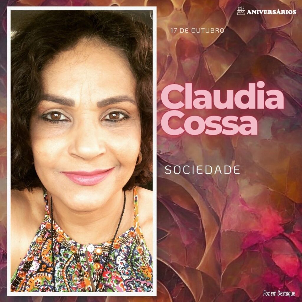 Claudia Cossa Aniversários 17 de Outubro