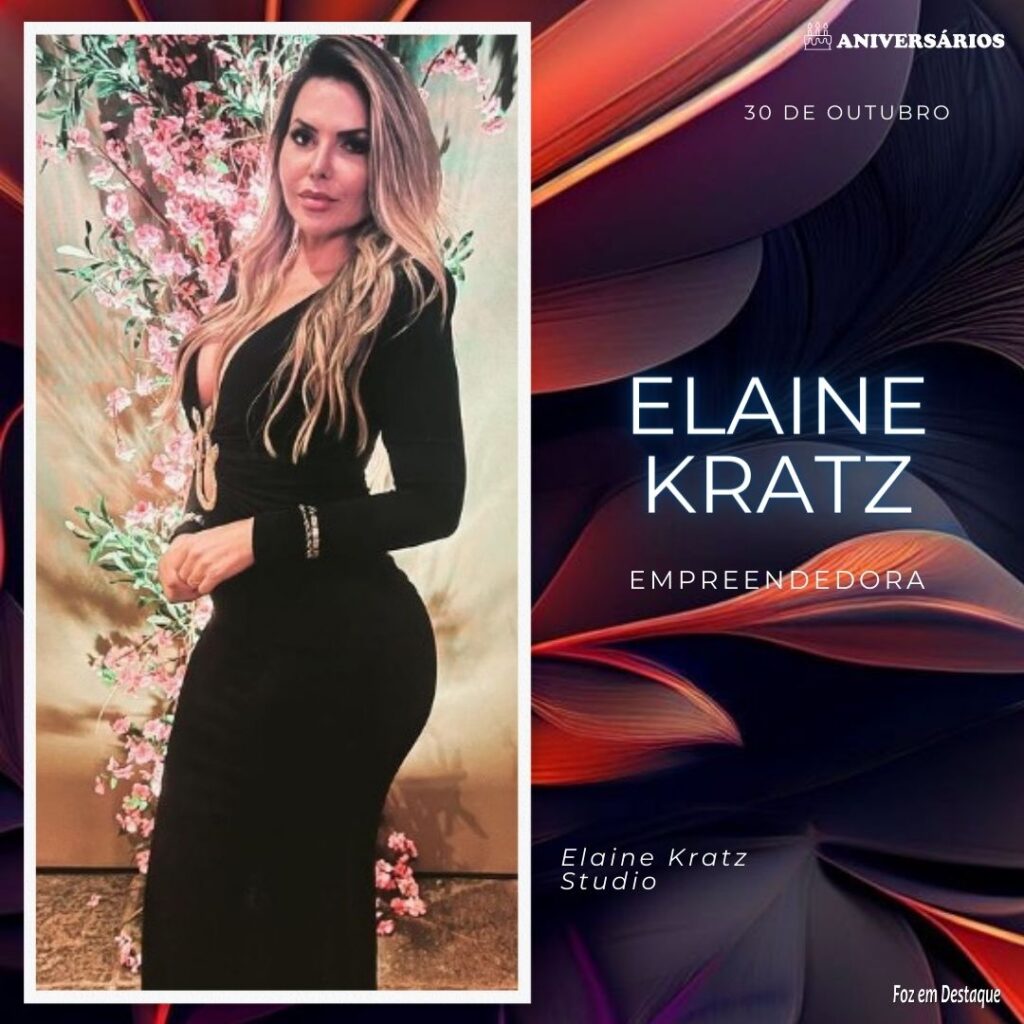 ELAINE KRATZ Aniversários 30 de Outubro