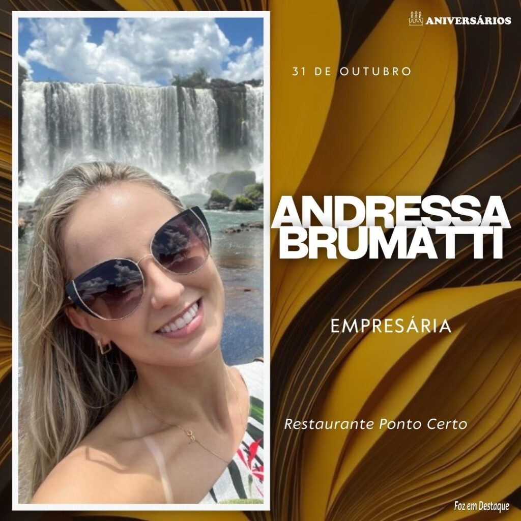 ANDRESSA BRUMATTI Aniversários 31 de Outubro