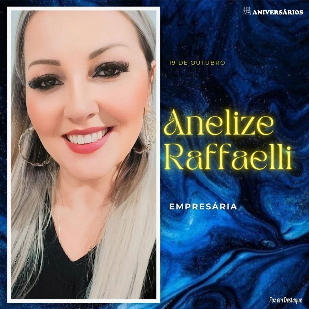Anelize Raffaelli Aniversários 19 de Outubro