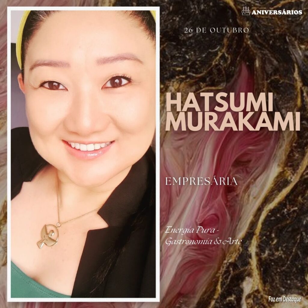 HATSUMI MURAKAMI Aniversários 26 de Outubro