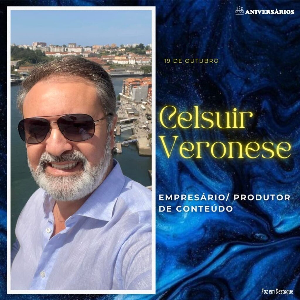 Celsuir Veronese Aniversários 19 de Outubro