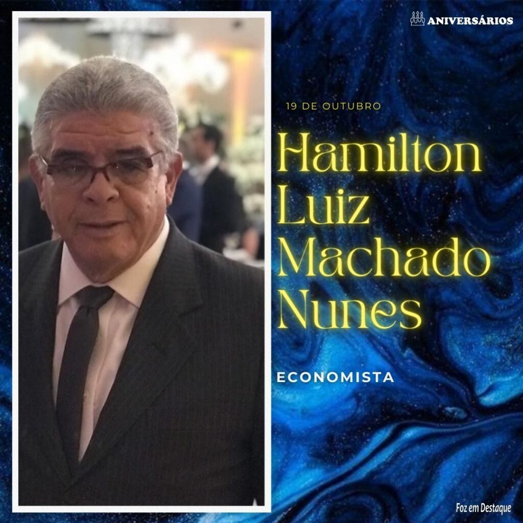 Hamilton Luiz Machado Nunes Aniversários 19 de Outubro