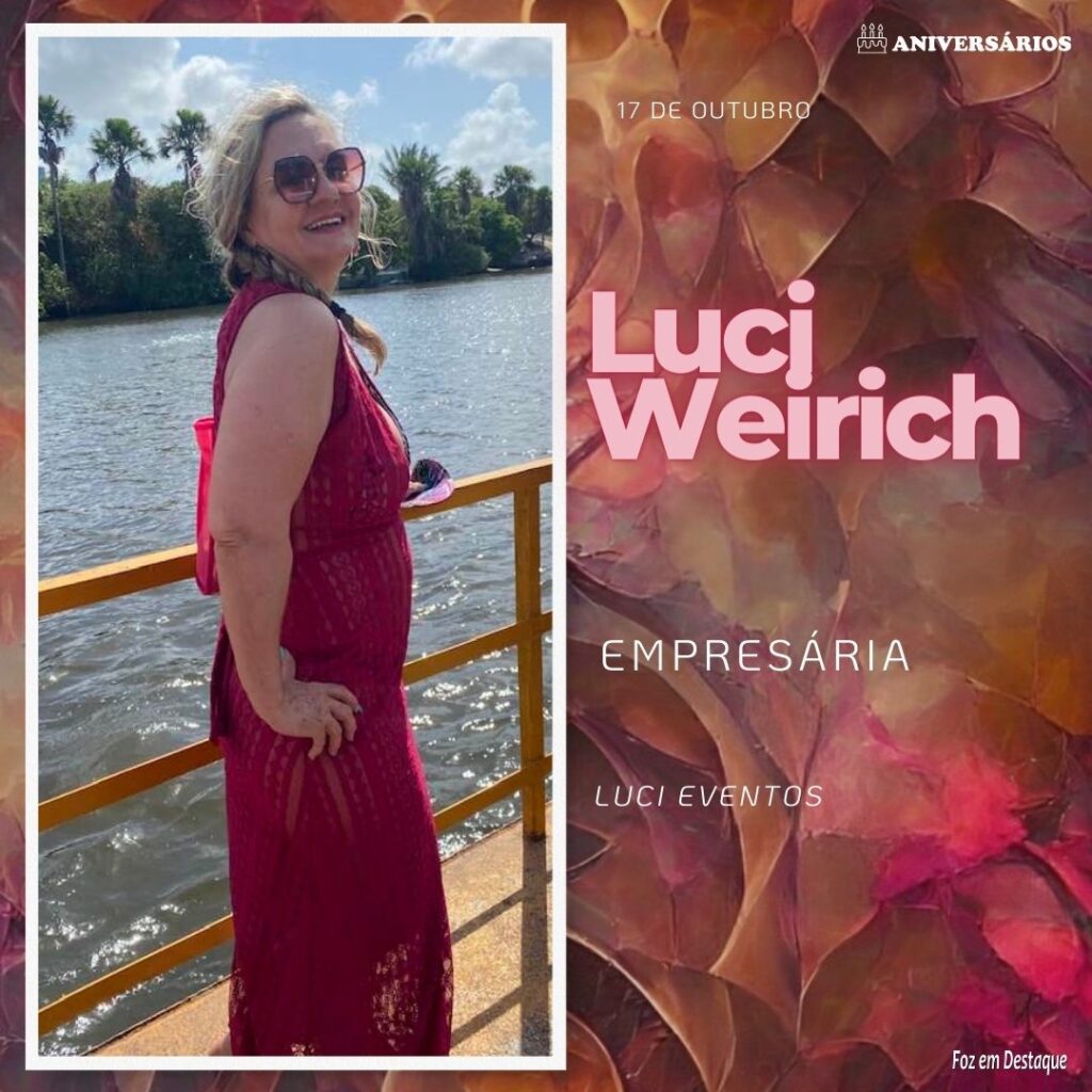 Luci Weirich Aniversários 17 de Outubro