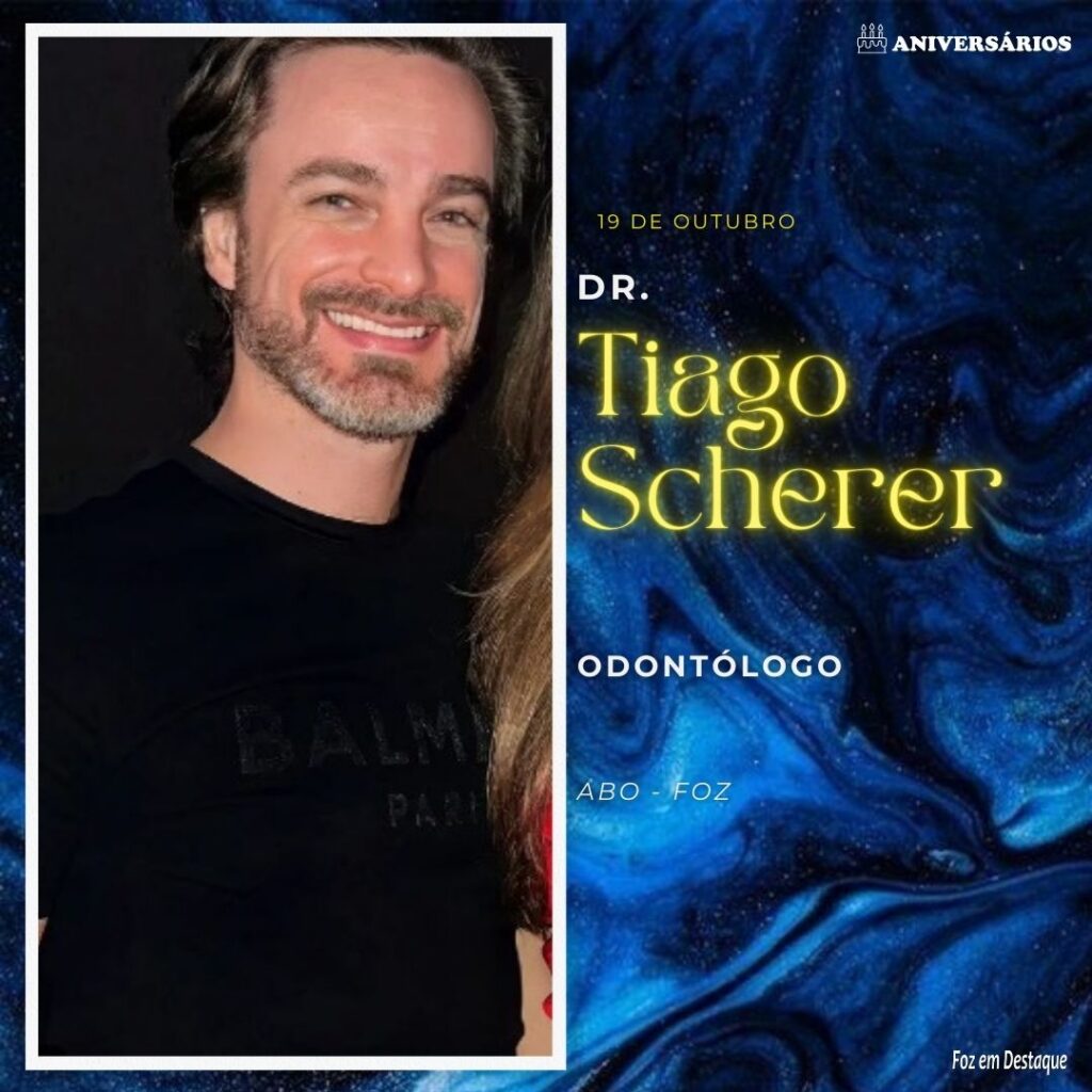 Tiago Scherer Aniversários 19 de Outubro