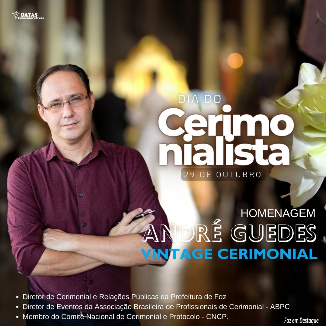 Homenagem à ANDRÉ GUEDES - Cerimonialista dia do cerimonialista Andre Guedes