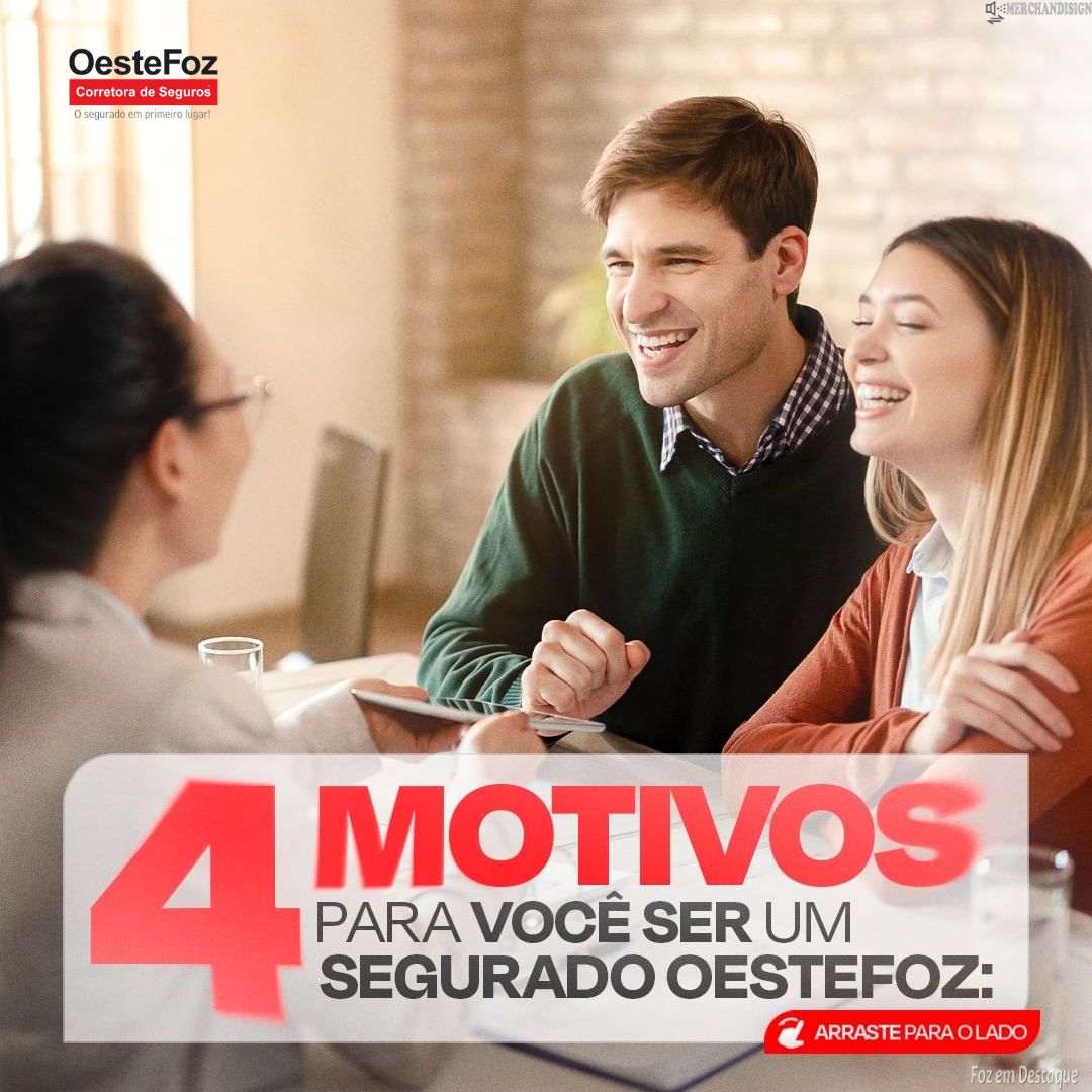 4 Motivos para você ser um segurado OesteFoz merchan-oestefoz-1