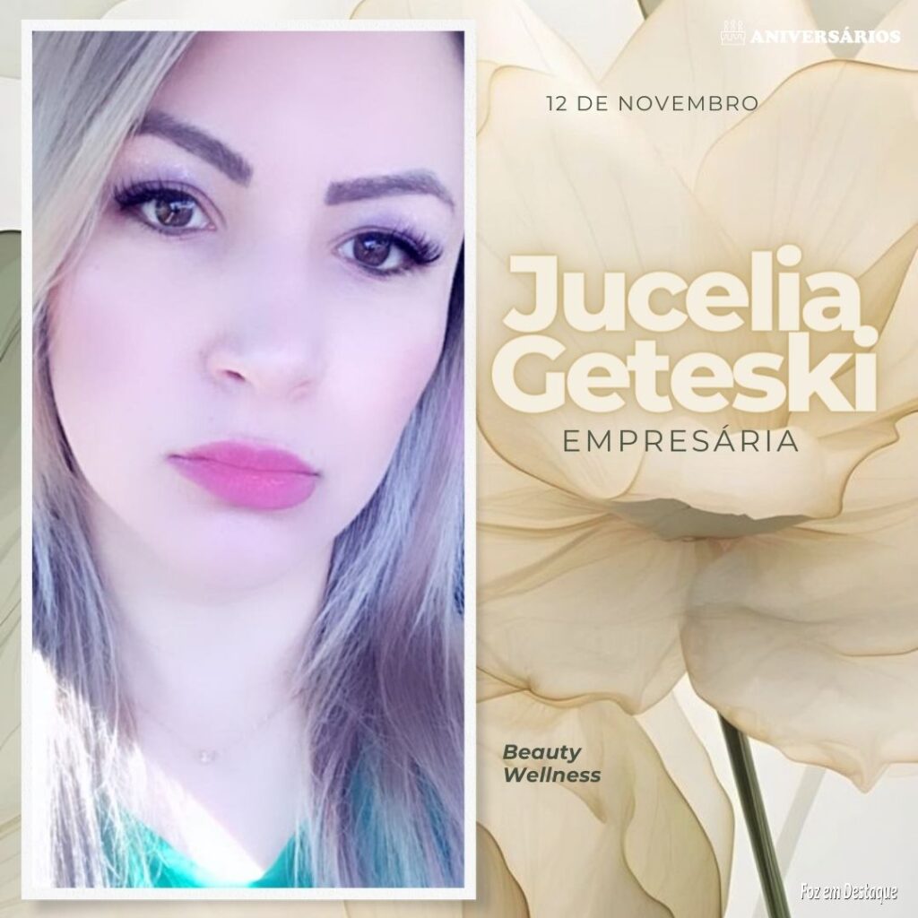 Jucelia Geteski Aniversários 12 de Novembro