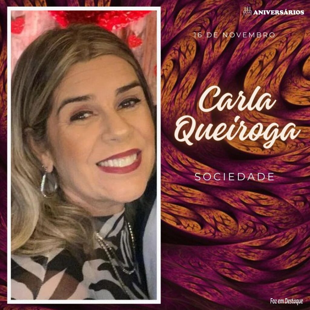 Carla Queiroga Aniversários 16 de Novembro