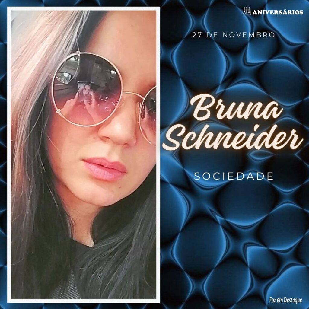 Bruna Schneider Aniversários 27 de Novembro