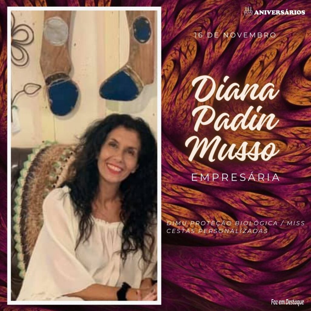 Diana Padin Musso Aniversários 16 de Novembro