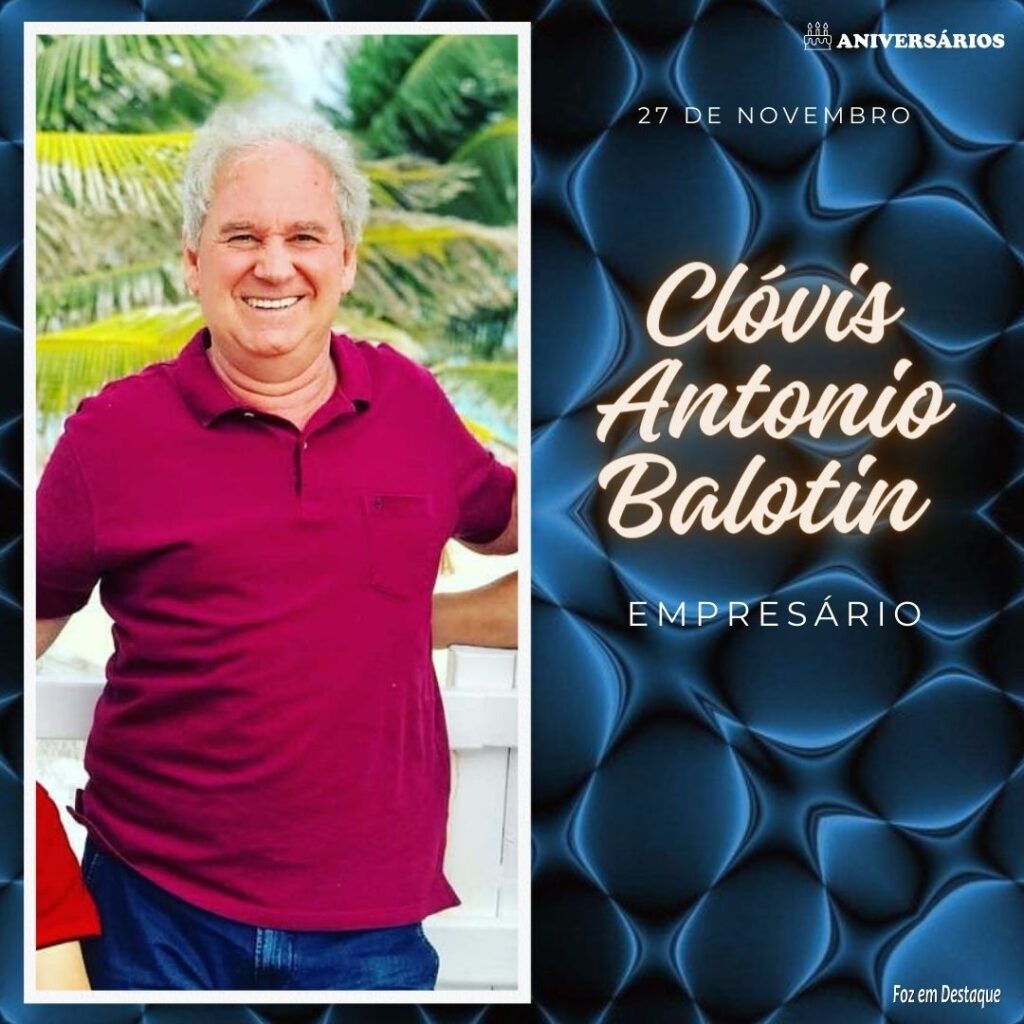 Clóvis Antonio Balotin Aniversários 27 de Novembro