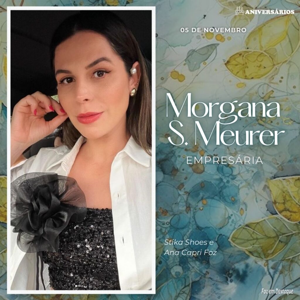 Morgana S. Meurer Aniversários 05 de Novembro