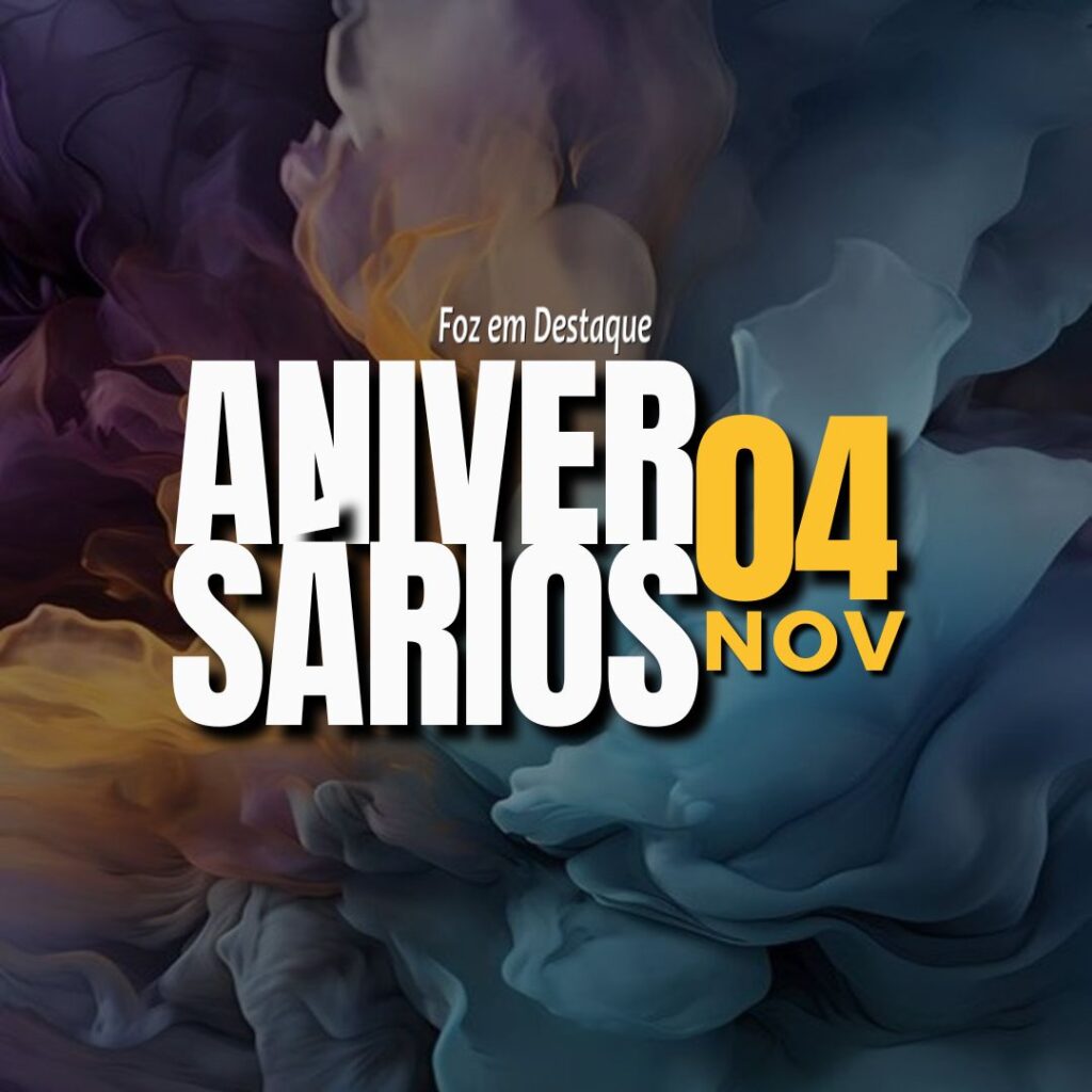Aniversários 04 de Novembro