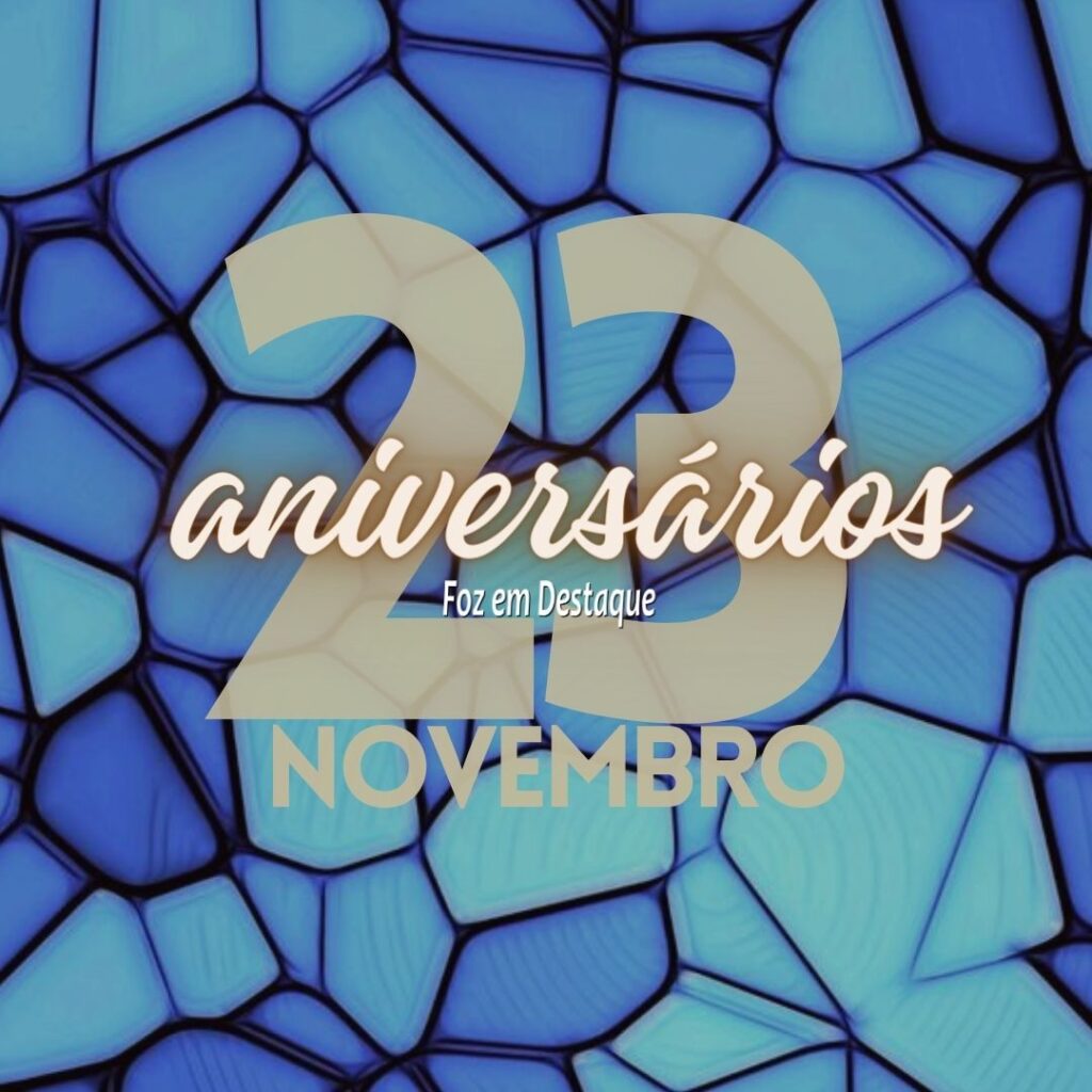 Aniversários 23 de Novembro