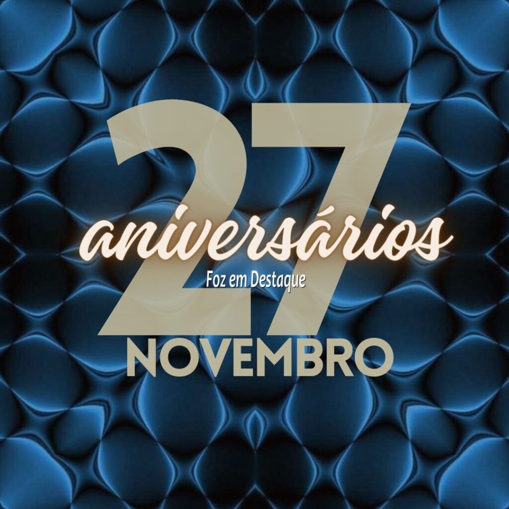 Aniversários 27 de Novembro
