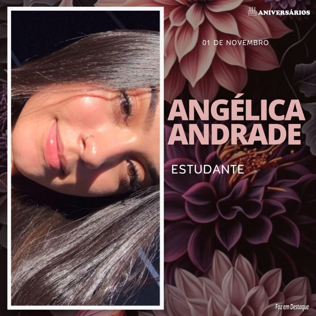 ANGÉLICA ANDRADE Aniversários 01 de Novembro