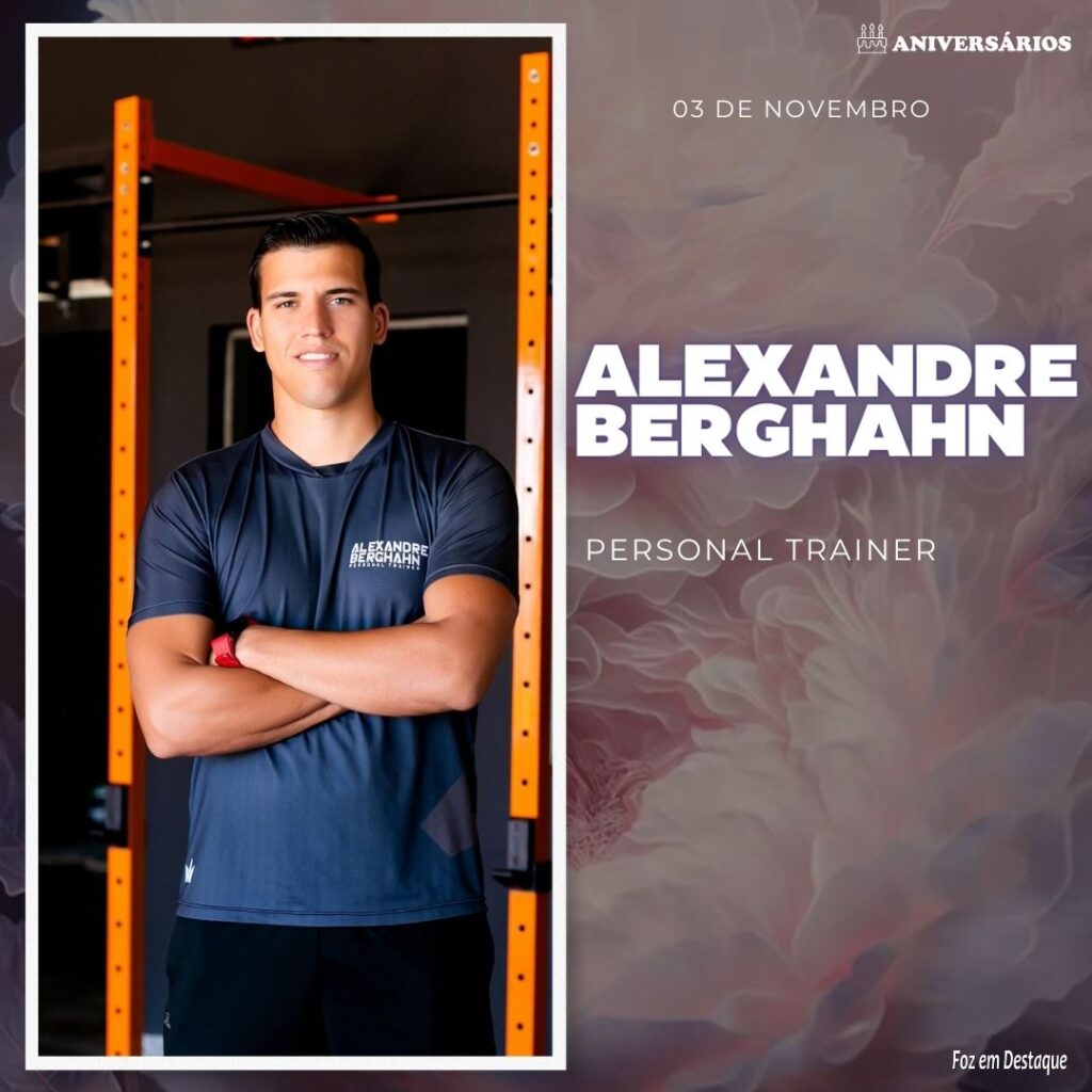 ALEXANDRE BERGHAHN Aniversários 03 de Novembro