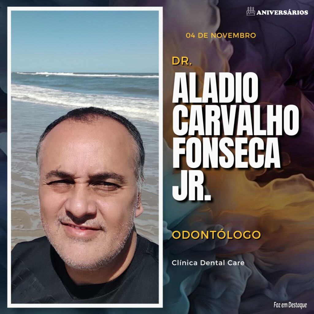 ALADIO CARVALHO FONSECA JR Aniversários 04 de Novembro