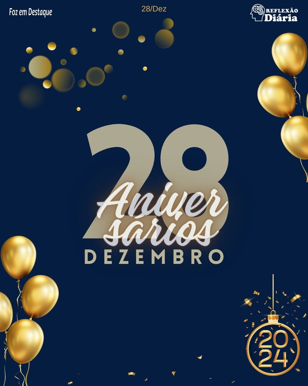 Aniversários Foz em Destaque - 28 de Dezembro