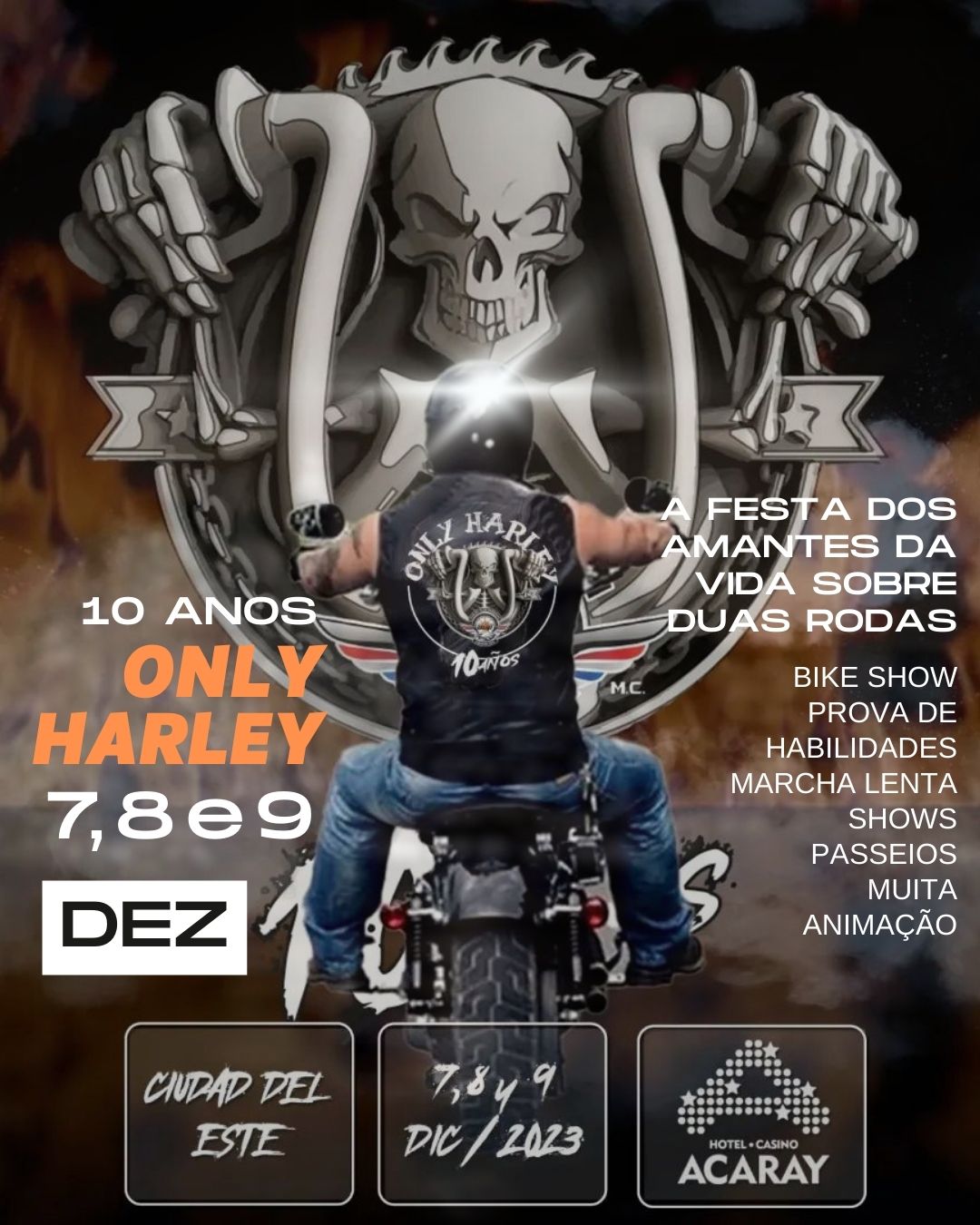 ONLY HARLEY - COMEMORANDO UMA DÉCADA DE PAIXÃO POR MOTOS E PELO ROCK´N ROLL! 🏍️🤘 X ONLY HARLEY PARAGUAY CIUDAD DEL ESTE