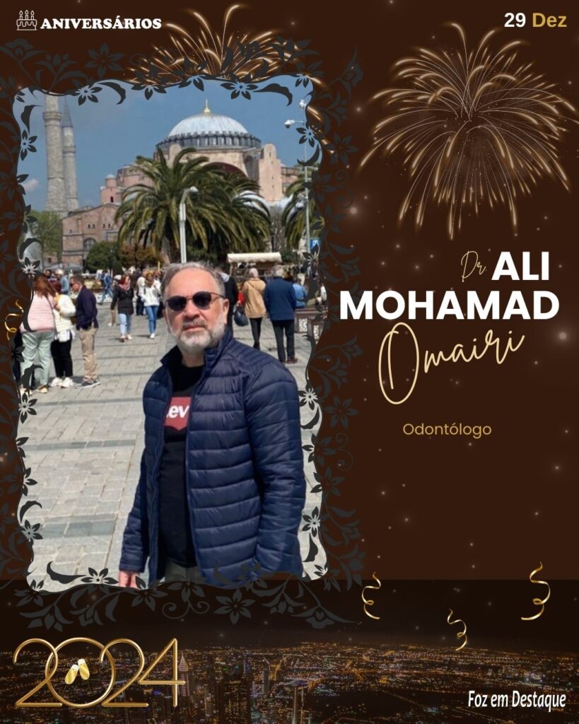 Dr. Ali Mohamad Omairi - Odontólogo - Aniversários Foz em Destaque