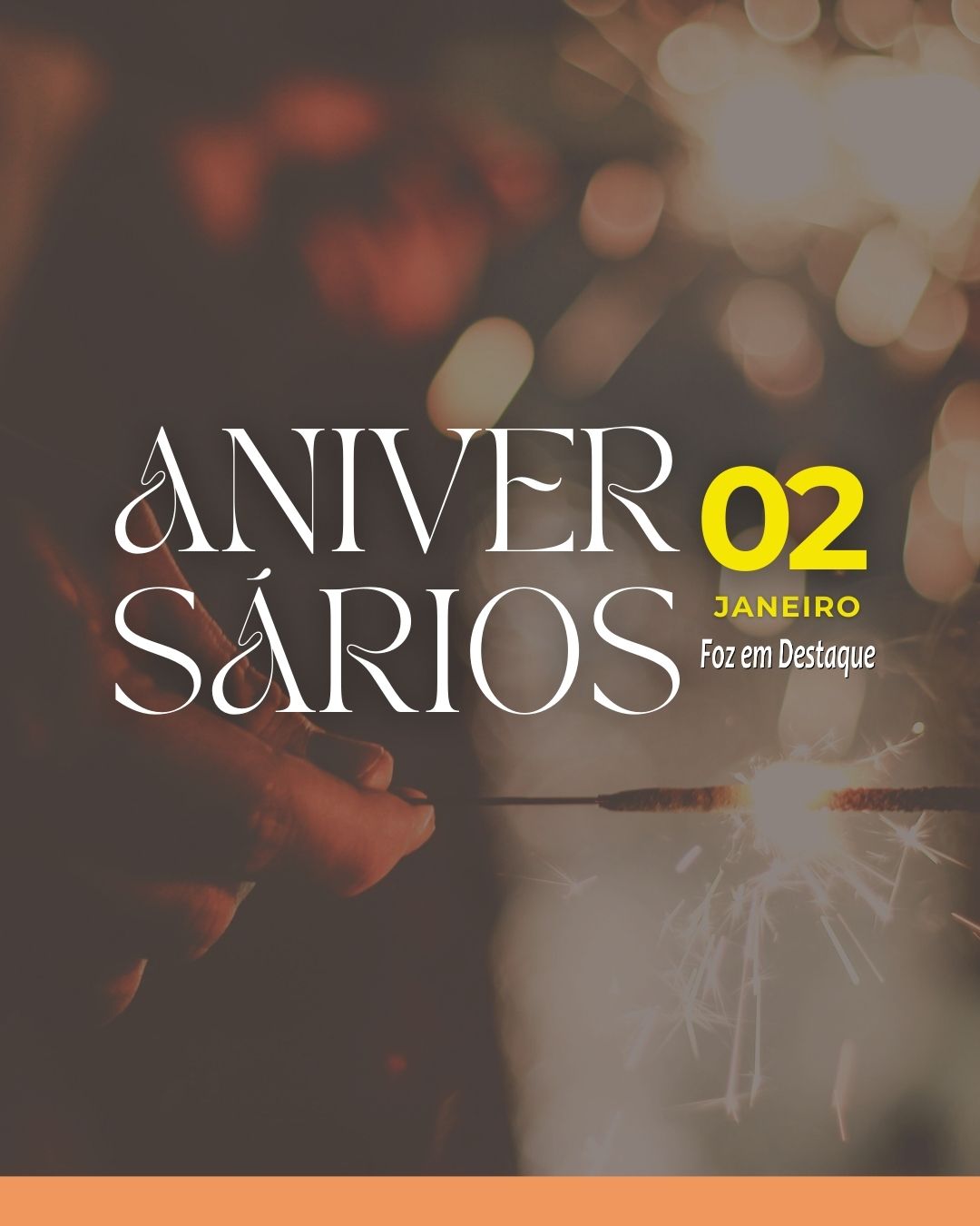 Aniversários Foz em Destaque 02 de janeiro