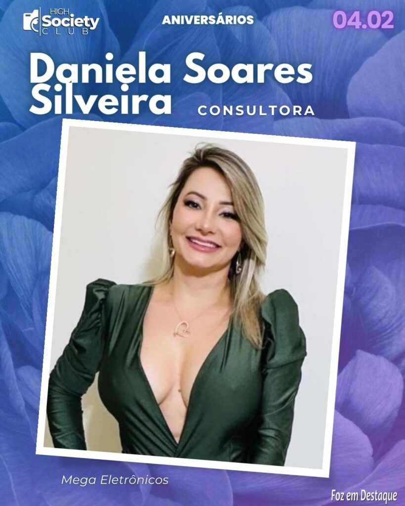 Daniela Soares Silveira
Vendas - Mega Eletrônicos