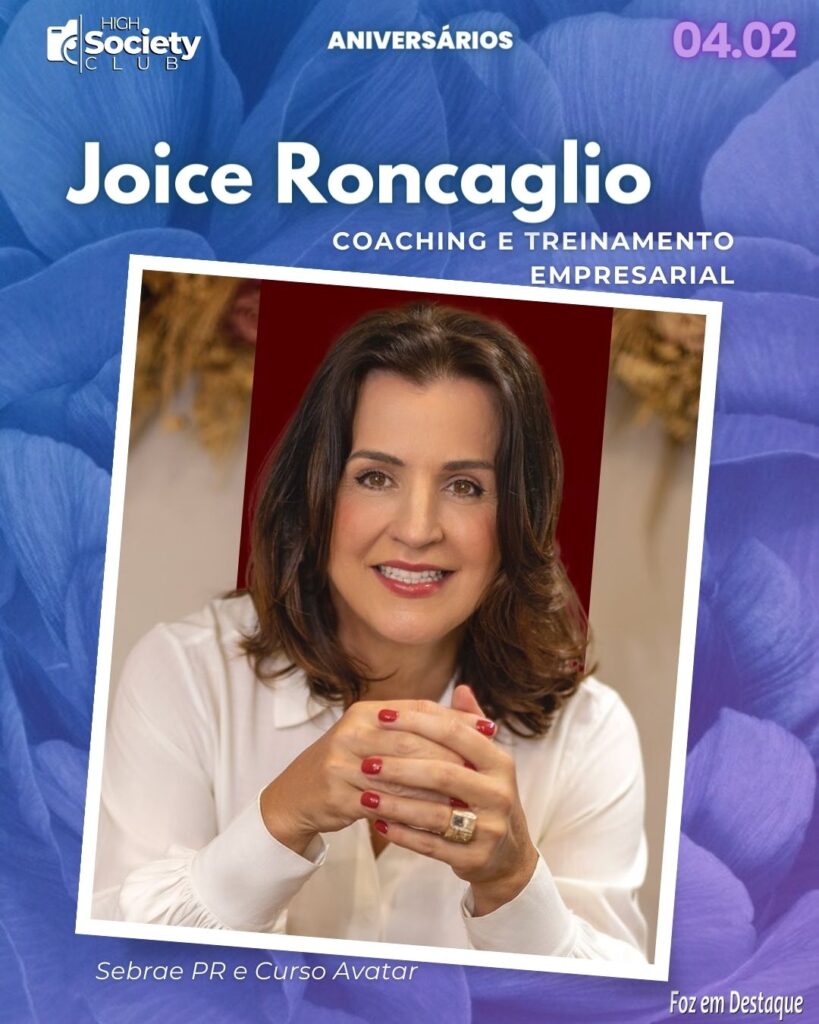 Joice Roncaglio
Coaching e Treinamento Empresarial - Sebrae PR/ Curso Avatar
Aniversários 04 Fevereiro 2024