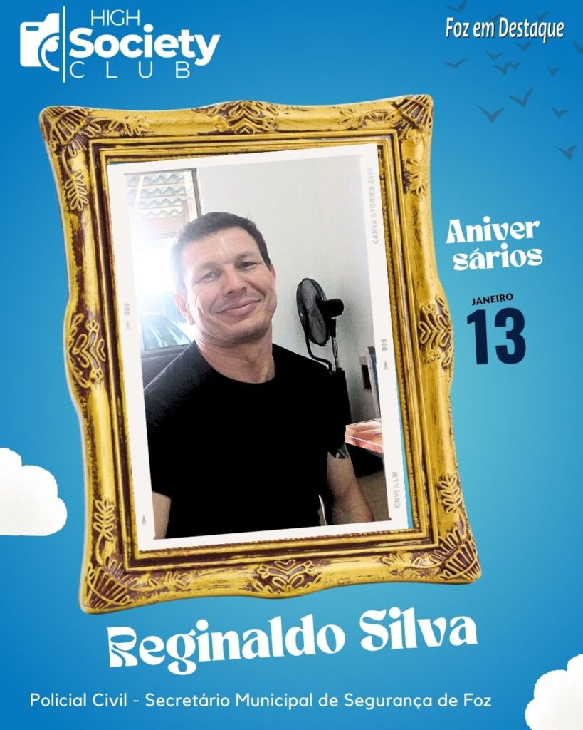 Reginaldo Silva
Policial Civil - Secretário Municipal de Segurança de Foz
Aniversários 13 Janeiro 2024 - Foz em Destaque