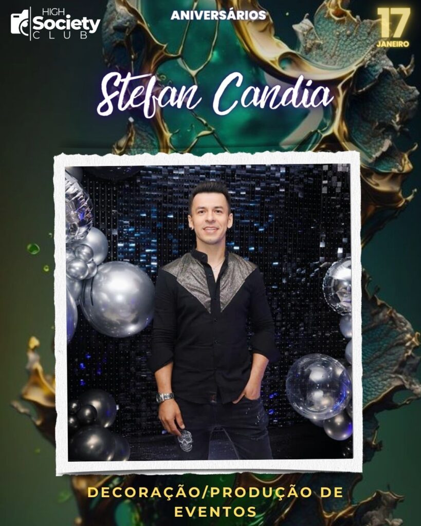 Stefan Candia - Decoração/Produção de Eventos
Aniversários 17 Janeiro 2024 - Foz em Destaque