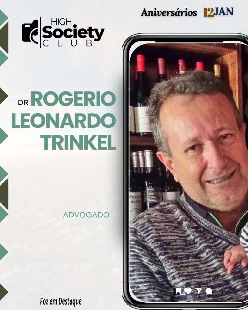 Dr. Rogerio Leonardo Trinkel - Advogado
Aniversários 12 Janeiro 2024 - Foz em Destaque