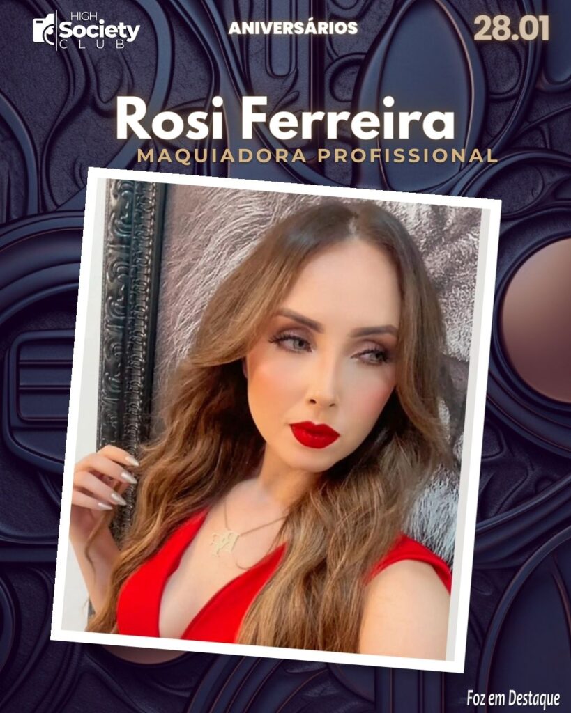 Rosi Ferreira
Maquiadora Profissional