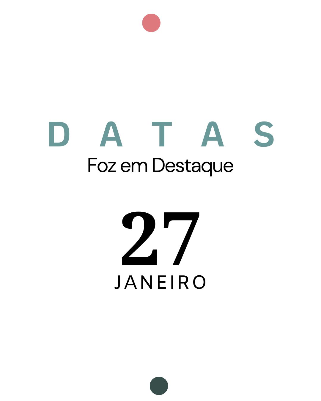 Datas 27 Janeiro 2024 Datas Comemorativas Fo z em Destaqaue 27 de Janeiro 2024