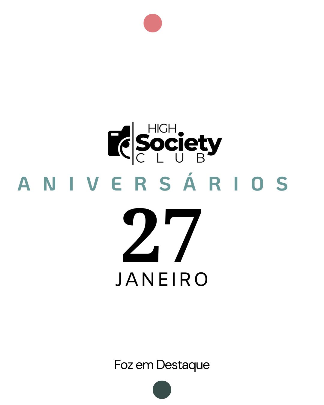 Aniversários 27 Janeiro 2024 aniversarios hjigh society clube 27 de janeiro 2024