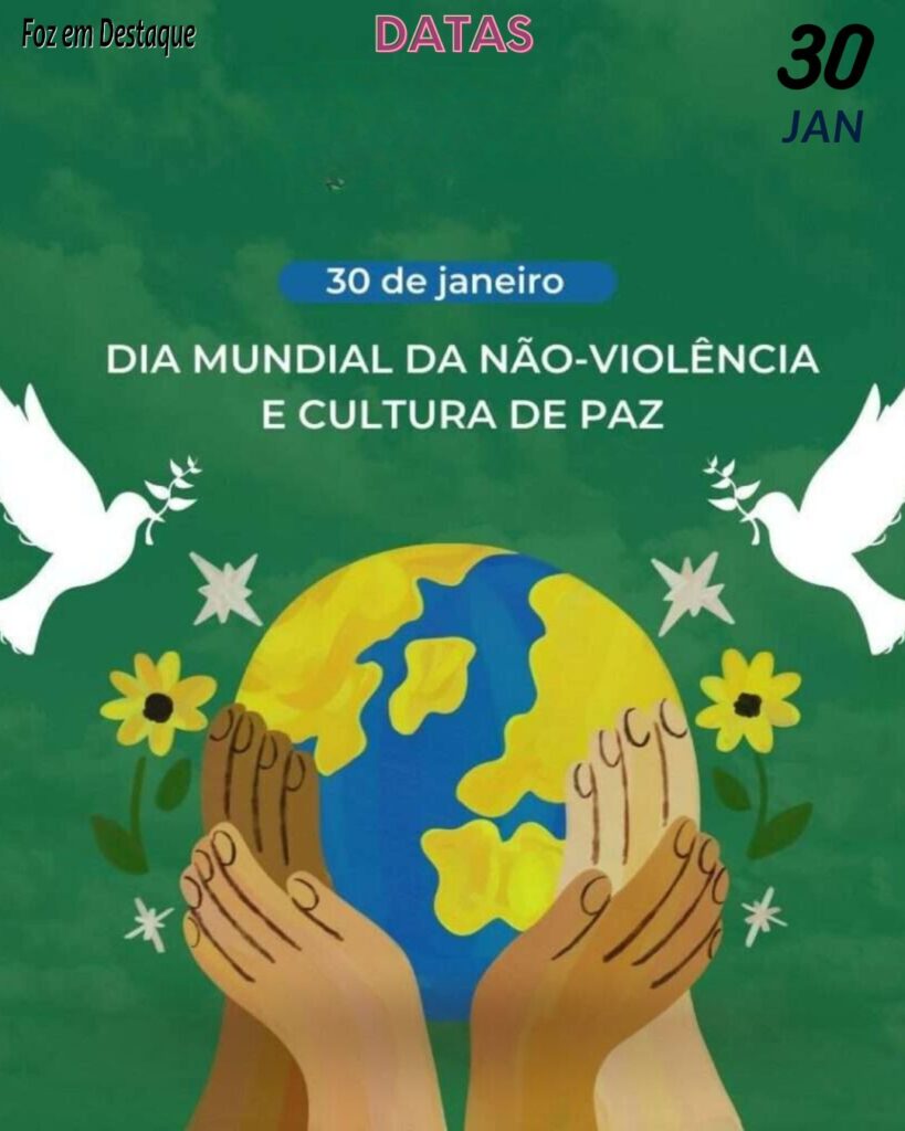 Dia Mundial da Não-Violência e Cultura de Paz - Foz em Destaque