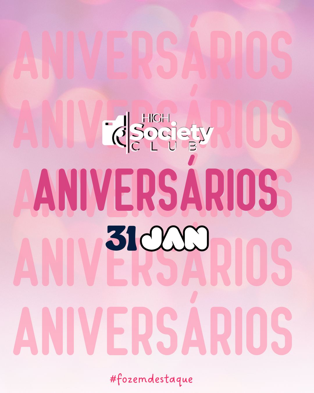 Aniversários 31 de Janeiro 2024 Aniversários Foz em Destaque - 31 de janeiro de 2024