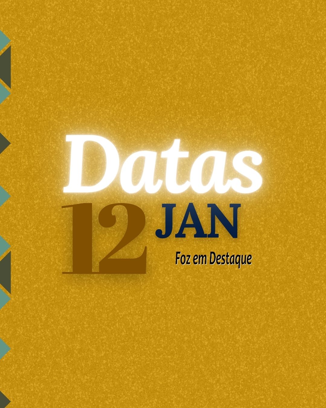 Datas 12 Janeiro 2024 Datas Foz em Destaque - 12 de Janeiro