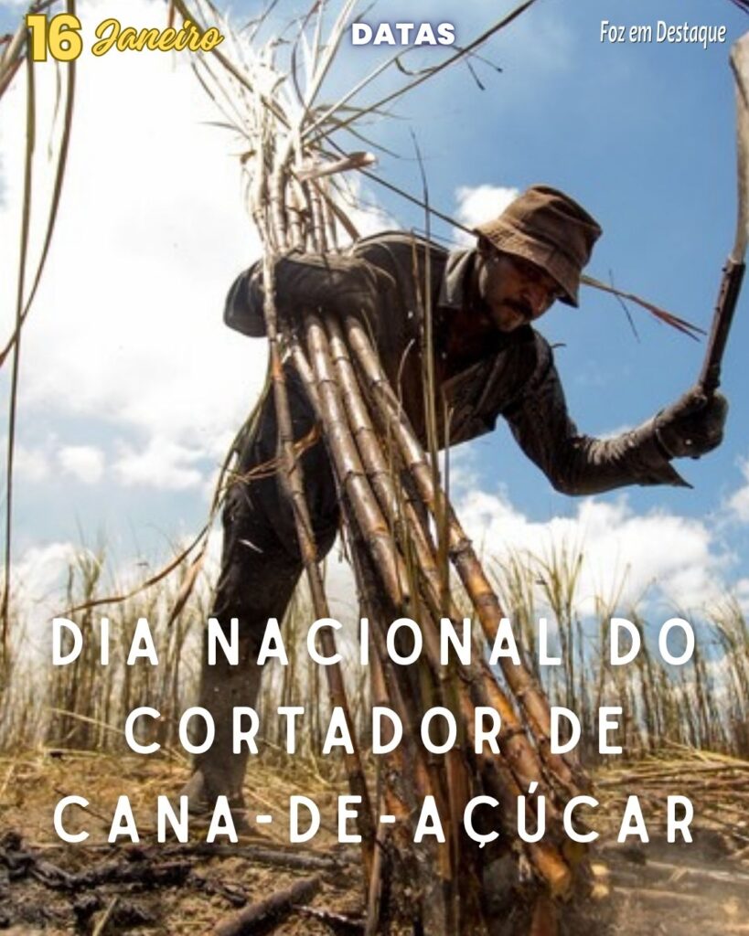 Dia Nacional do Cortador de Cana-de-Açúcar 