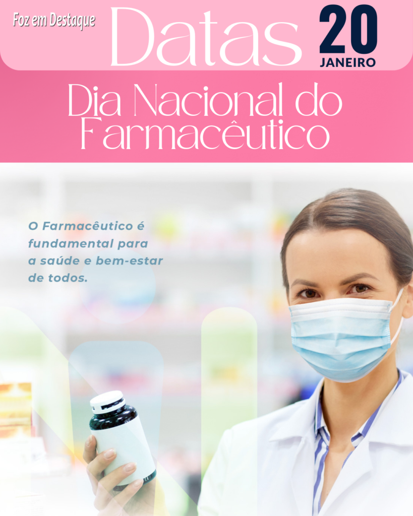 Datas 20 Janeiro 2024 - Foz em Destaue - Dia do Farmacêutico